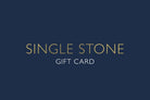  SINGLE STONE Gift Card %product type%