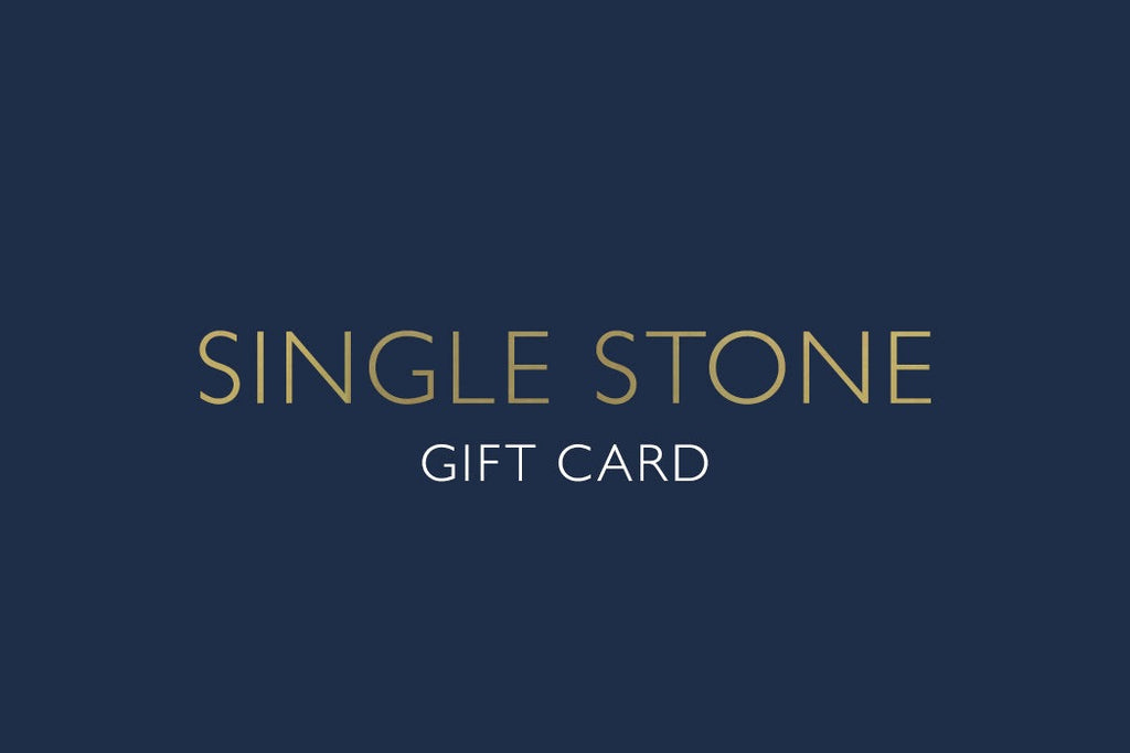 
Single Stone's Gift card  featuring 
Give the gift of jewelry with a Single Stone Gift Card. Let your loved one choose something special and unique from the Single Stone Collection or create their own custom piece.

Gift cards are delivered by email and contain instructions to redeem them at checkout. Choose from one of our preset denominations or combine them to create your own.
